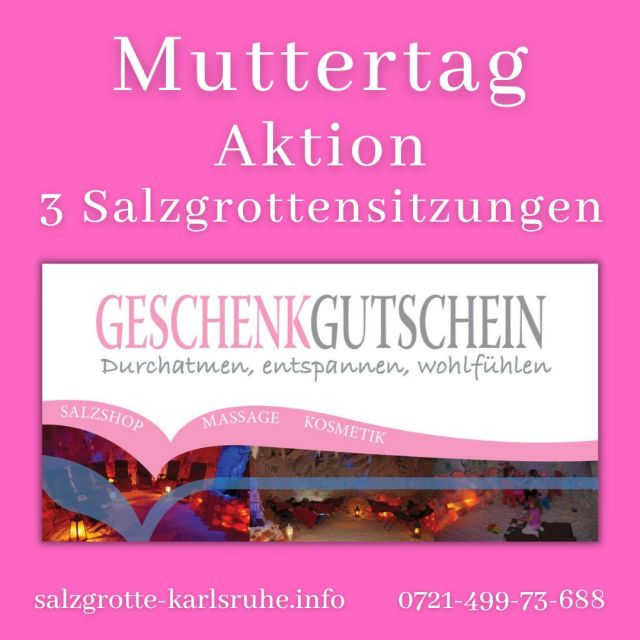 Muttertag-Aktion der Salzgrotte Karlsruhe - Geschenkgutschein für 3 Sitzungen