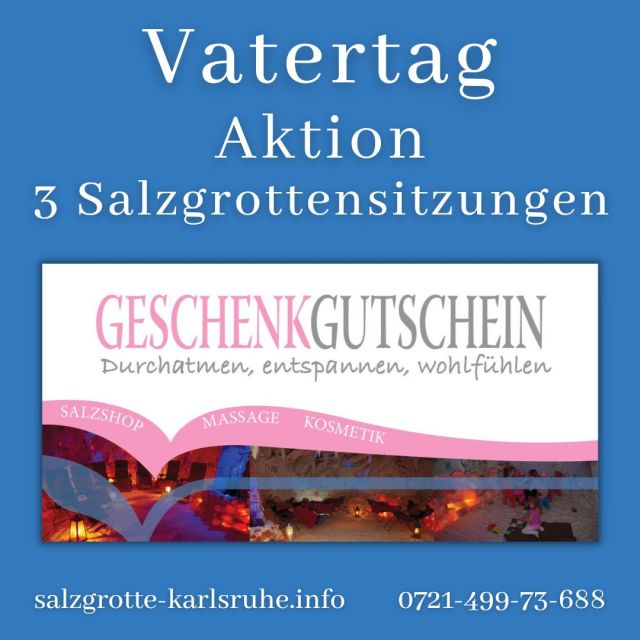 Geschenkgutschein zum Vatertag - 3 Sitzungen in der Salzgrotte Karlsruhe